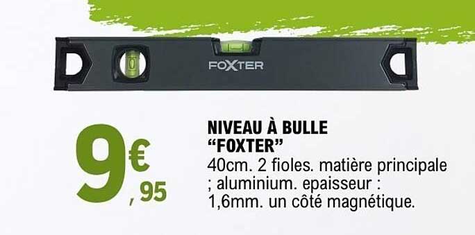 NIVEAU À BULLE “FOXTER”