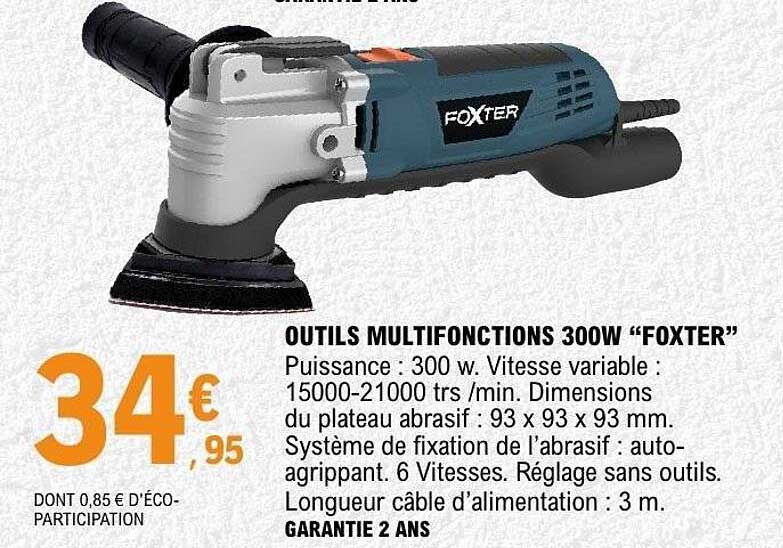 OUTILS MULTIFONCTIONS 300W “FOXTER”