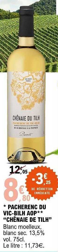 PACHERENC DU VIC-BILH AOP "CHÊNAIE DE TILH"