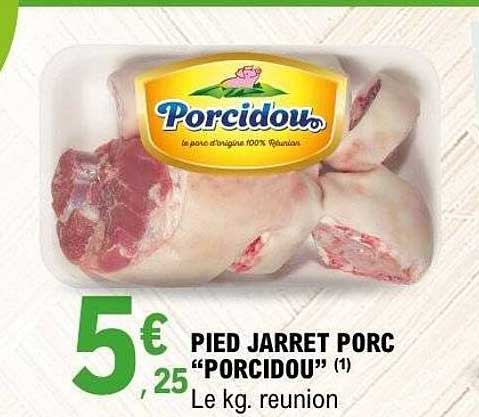 PIED JARRET PORC “PORCIDOU”
