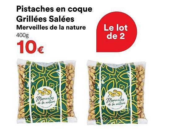 Pistaches en coque Grillées Salées Merveilles de la nature 400g Le lot de 2