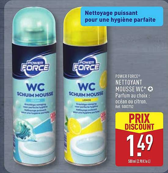 POWER FORCE® NETTOYANT MOUSSE WC* • Parfum au choix : océan ou citron.