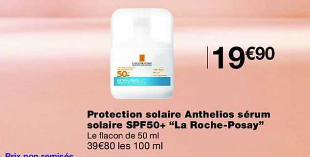 Protection solaire Anthelios sérum solaire SPF50+ “La Roche-Posay”