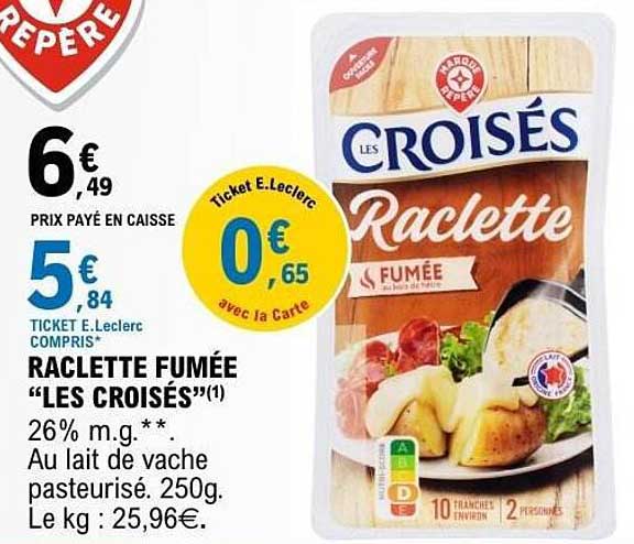 RACLETTE FUMÉE “LES CROISÉS”