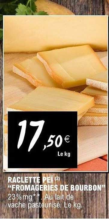 RACLETTE PEI (2) “FROMAGERIES DE BOURBON”