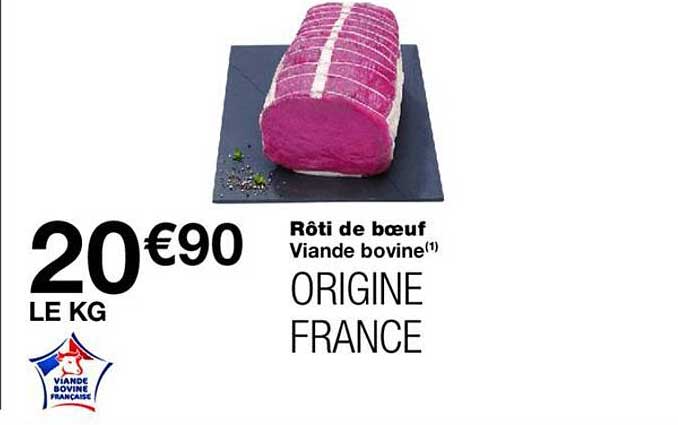Rôti de bœuf Viande bovine ORIGINE FRANCE