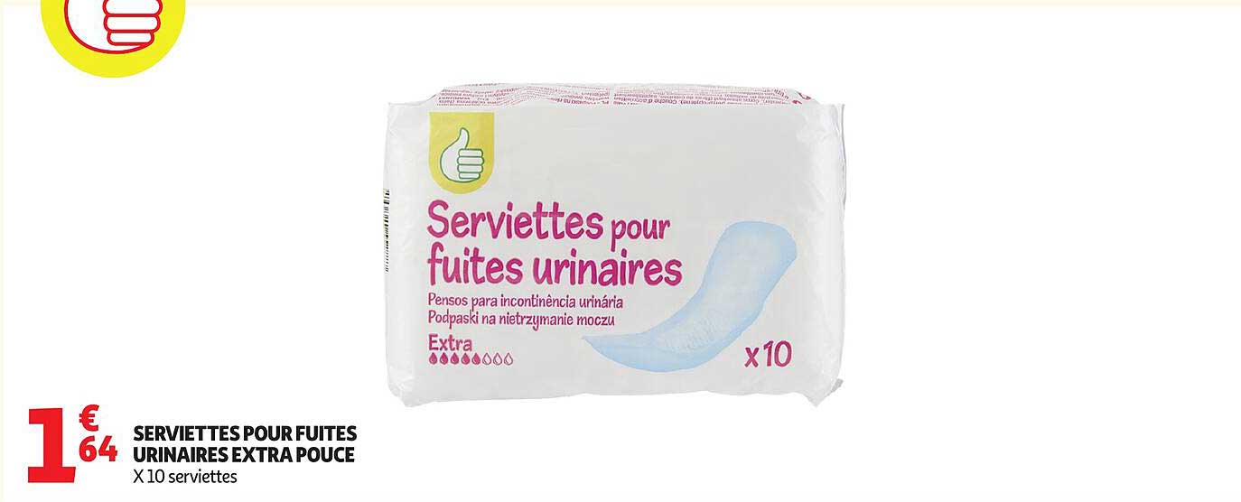 SERVIETTES POUR FUITES URINAIRES EXTRA POUCE X 10 serviettes