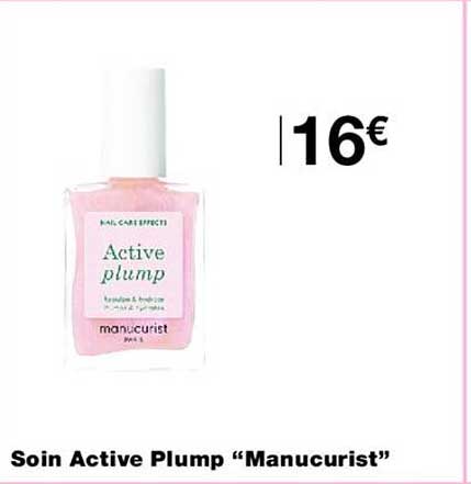 Soin Active Plump “Manucurist”