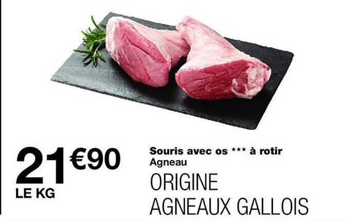 Souris avec os *** à rôtir Agneau ORIGINE AGNEAUX GALLOIS