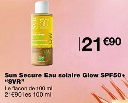 Sun Secure Eau solaire Glow SPF50+ “SVR”