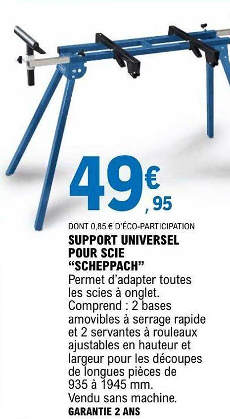 SUPPORT UNIVERSEL POUR SCIE “SCHEPPACH”
