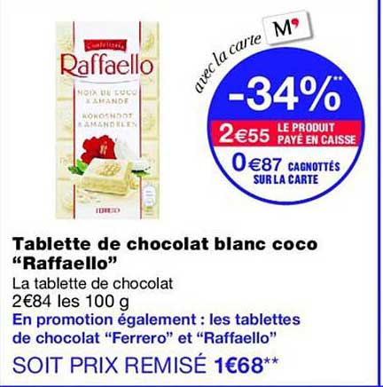 Tablette de chocolat blanc coco “Raffaello”