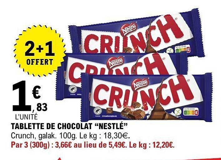 TABLETTE DE CHOCOLAT “NESTLE” Crunch, galak. 100g. Le kg : 18,30€.
