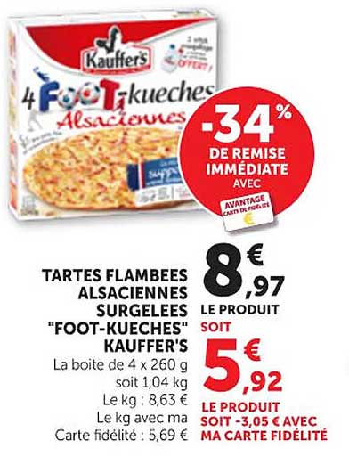 TARTES FLAMBEES ALSACIENNES SURGELEES "FOOT-KUECHES" KAUFFER'S