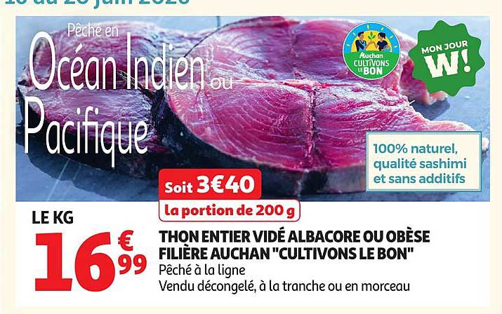 THON ENTIER VIDÉ ALBACORE OU OBÈSE FILIÈRE AUCHAN "CULTIVONS LE BON"