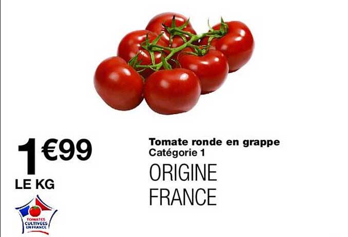 Tomate ronde en grappe Catégorie 1 ORIGINE FRANCE