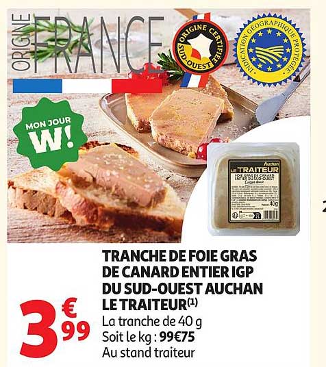 TRANCHE DE FOIE GRAS DE CANARD ENTIER IGP DU SUD-OUEST AUCHAN LE TRAITEUR(1)
