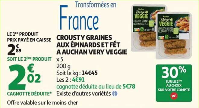 Transformées en France Crousty Graines aux Épinards et Fét à Auchan Very Veggie