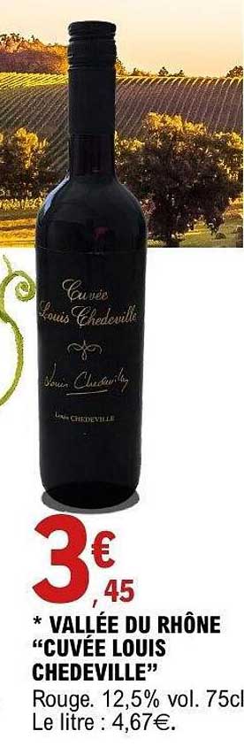 VALLÉE DU RHÔNE “CUVÉE LOUIS CHEDEVILLE”