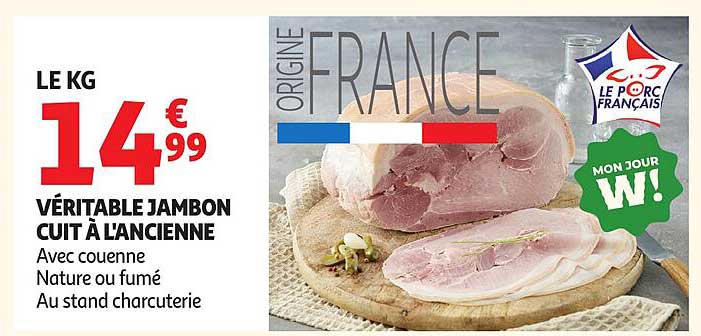 VÉRITABLE JAMBON CUIT À L’ANCIENNE