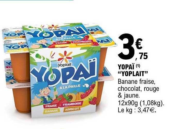 YOPAI “YOPLAIT” Banane fraise, chocolat, rouge & jaune. 12x90g (1,08kg). Le kg : 3,47€.