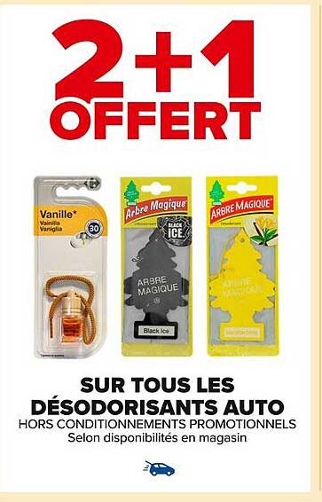 2+1 OFFERT SUR TOUS LES DÉODORISANTS AUTO