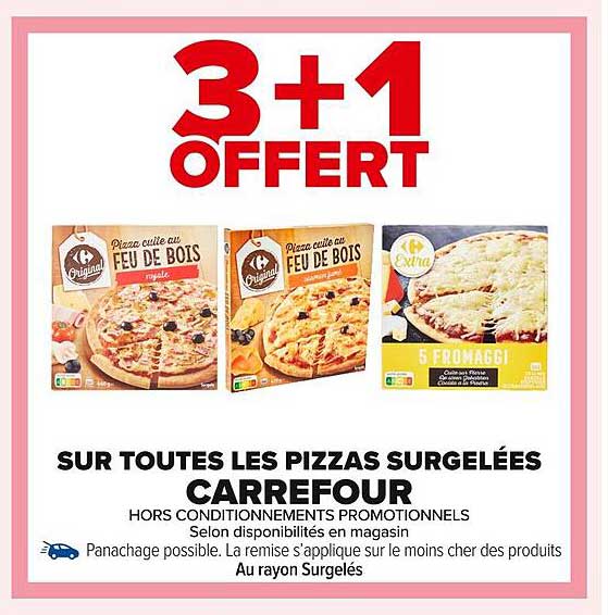 3+1 OFFERT SUR TOUTES LES PIZZAS SURGELÉES