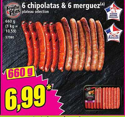 6 chipolatas & 6 merguez(a) plateau sélection