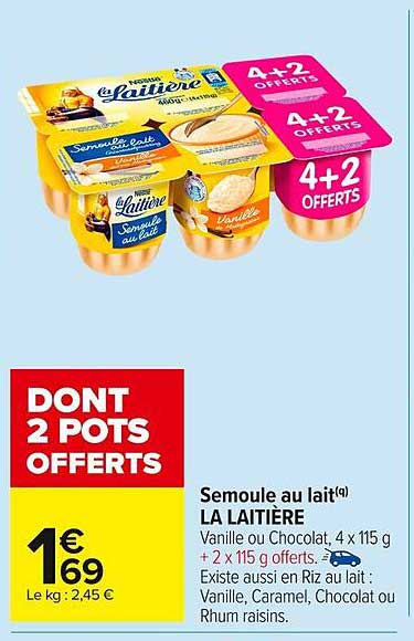Semoule au lait LA LAITIÈRE 4x115g + 2 offerts