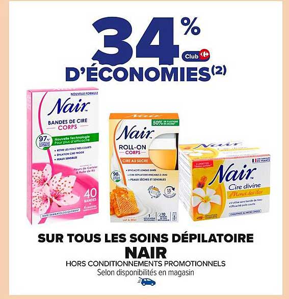 SUR TOUS LES SOINS DÉPILATOIRE NAIR