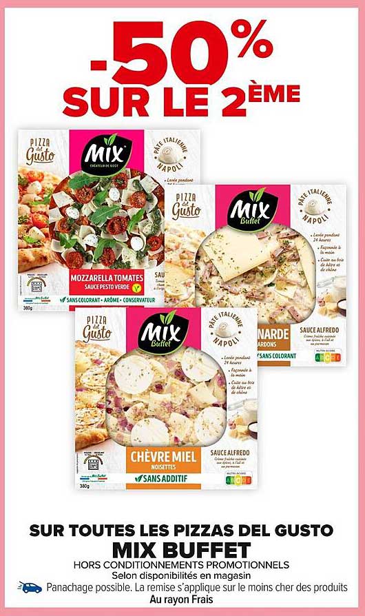 SUR TOUTES LES PIZZAS DEL GUSTO MIX BUFFET