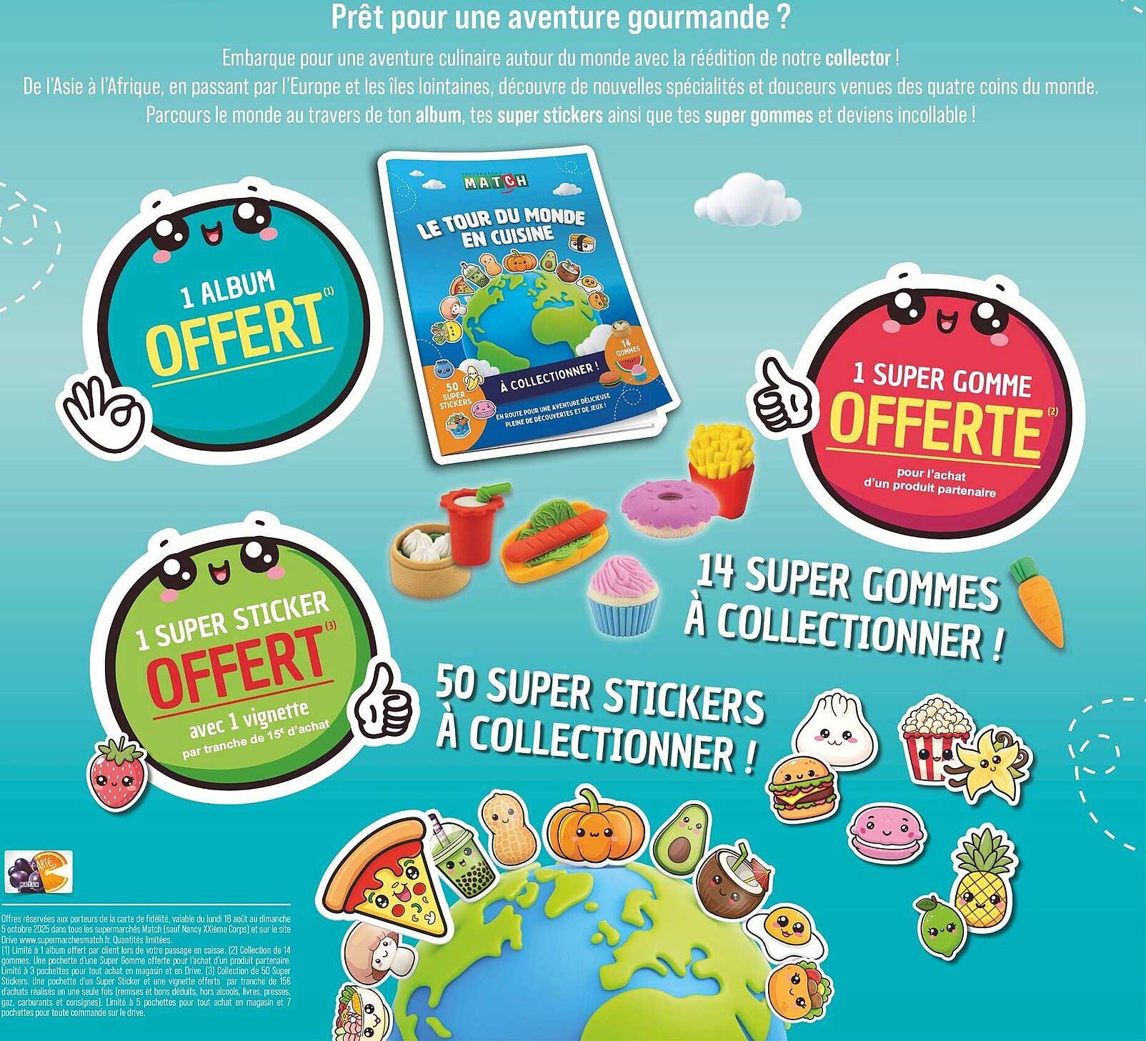 1 ALBUM OFFERT + 1 SUPER GOMME OFFERTE