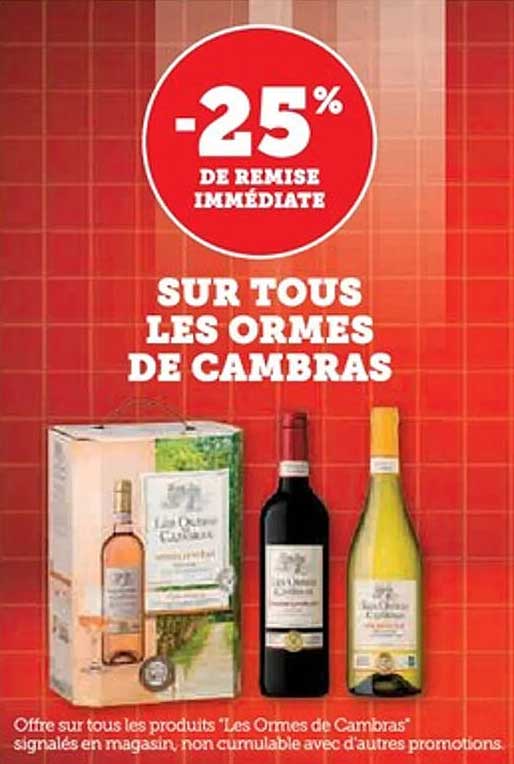 -25% DE REMISE IMMEDIATE SUR TOUS LES ORMES DE CAMBRAS