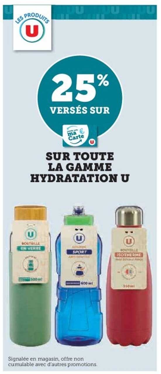 25% VERSÉS SUR TOUTE LA GAMME HYDRATATION U