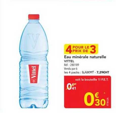4 POUR LE PRIX DE 3 Eau minérale naturelle VITTEL
