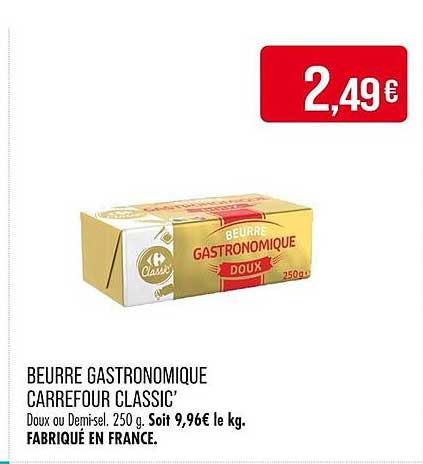 BEURRE GASTRONOMIQUE CARREFOUR CLASSIC’