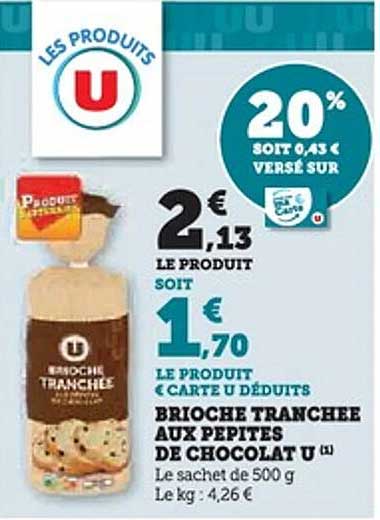 Brioche Tranchée aux Pépites de Chocolat U