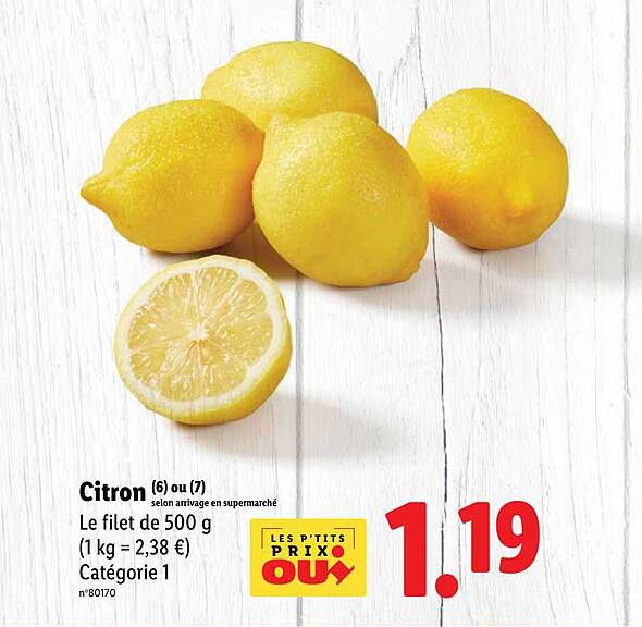 Citron (6) ou (7) selon arrivée en supermarché