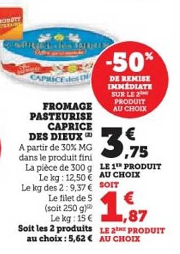 FROMAGE PASTEURISE CAPRICE DES DIEUX