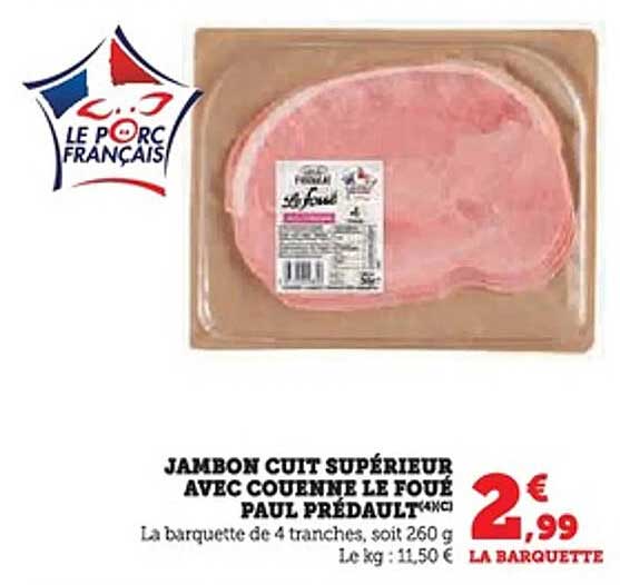 JAMBON CUIT SUPÉRIEUR AVEC COUENNE LE FOUE PAUL PRÉDAULT