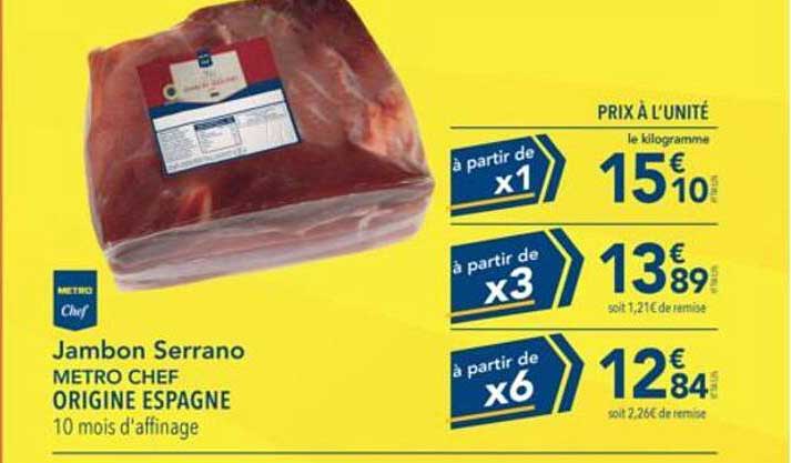 Jambon Serrano METRO CHEF ORIGINE ESPAGNE