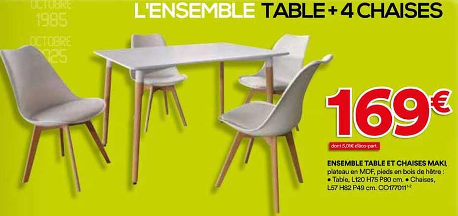 L'ENSEMBLE TABLE + 4 CHAISES