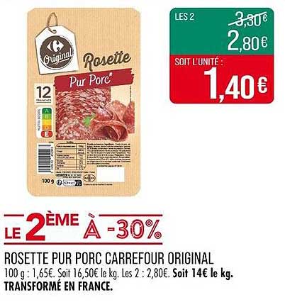 ROSETTE PUR PORC CARREFOUR ORIGINAL