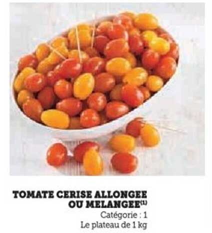 TOMATE CERISE ALLONGEE OU MELANGEE