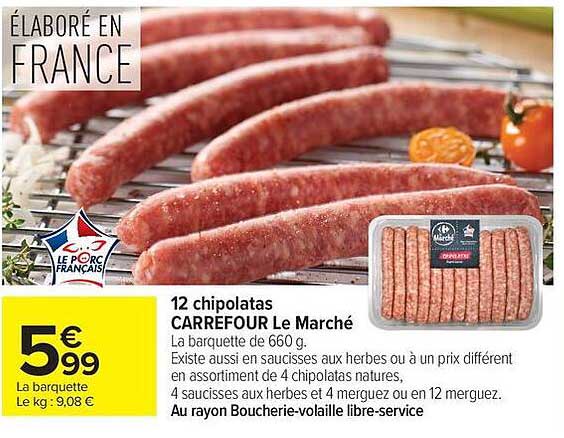 12 chipolatas CARREFOUR Le Marché