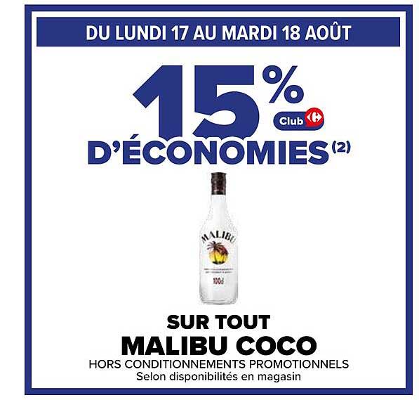15% D'ÉCONOMIES Club sur tout Malibu Coco