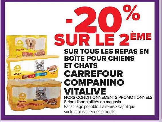-20% SUR LE 2ÈME SUR TOUS LES REPAS EN BOÎTE POUR CHIENS ET CHATS CARREFOUR COMPANINO VITALIVE