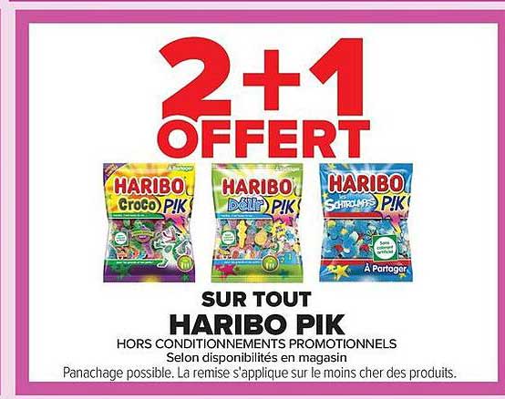 2+1 OFFERT SUR TOUT HARIBO PIK