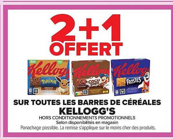 2+1 OFFERT SUR TOUTES LES BARRES DE CÉRÉALES KELLOGG'S
