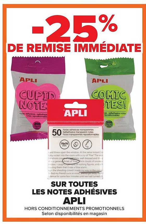 -25% DE REMISE IMMÉDIATE SUR TOUTES LES NOTES ADHÉSIVES APLI